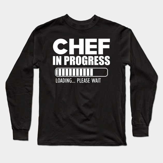 Chef in progress loading w Long Sleeve T-Shirt by KC Happy Shop